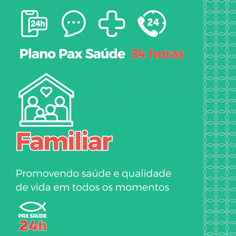 PLANO PAX SAÚDE 24H FAMILIAR